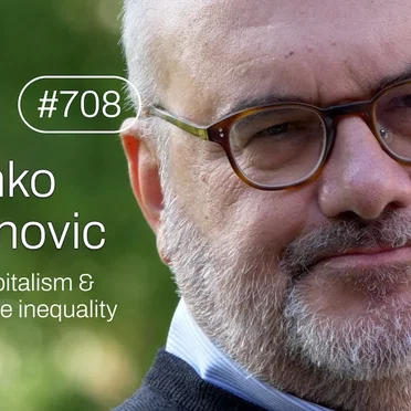 Jung & Naiv #708, „Economist Branko Milanović on Inequality & Capitalism“ by Tilo Jung - album cover