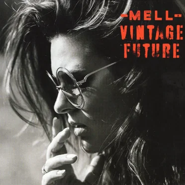 Mell & Vintage Future
