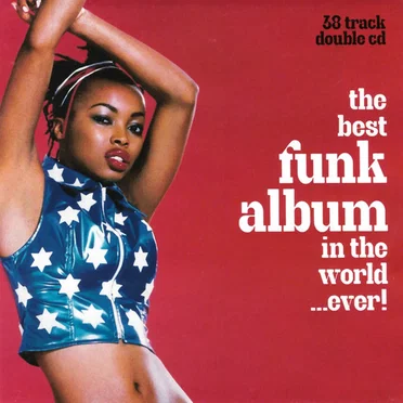 The Best Funk Album in the World... Ever! by Various Artists - album cover