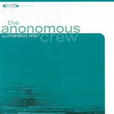 The Eponymous Debut by The Anonomous Crew - album cover