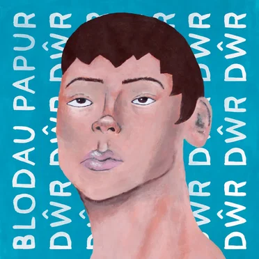 Dŵr by Blodau Papur - album cover