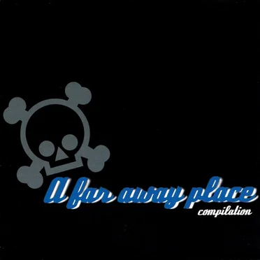 A Far Away Place Compilation by Various Artists - album cover