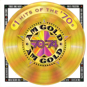 AM Gold: #1 Hits of the '70s: '70-'74 by Various Artists - album cover