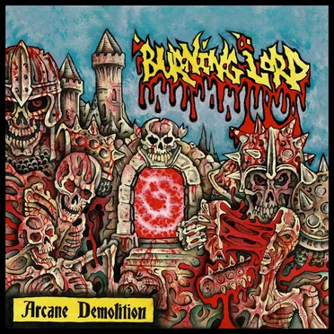 Arcane Demolition by Burning Lord - album cover