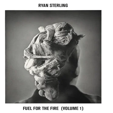 Fuel for the Fire, Vol. 1 by Ryan Sterling - album cover