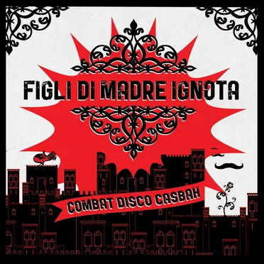 Combat Disco Casbah by Figli di Madre Ignota - album cover