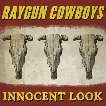 Innocent Look by Raygun Cowboys - album cover