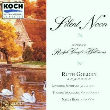 Silent Noon: Songs of Ralph Vaughan Williams