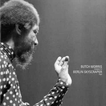 Butch Morris Conducts Berlin Skyscraper