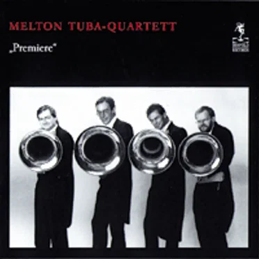 Premiere by Melton Tuba Quartett - album cover