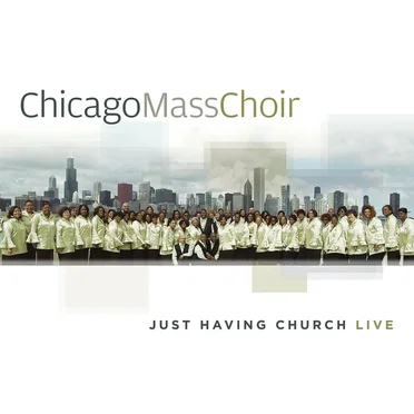 Just Having Church Live by Chicago Mass Choir - album cover