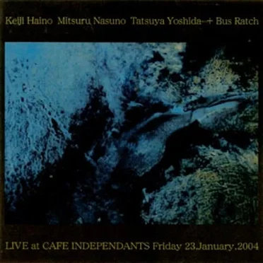 Live At Cafe Independants Friday 23.January.2004