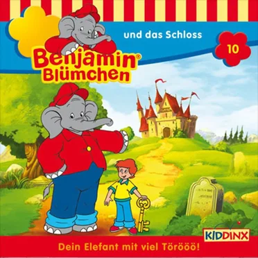 Benjamin Blümchen, Folge 10: ... und das Schloss by Benjamin Blümchen - album cover