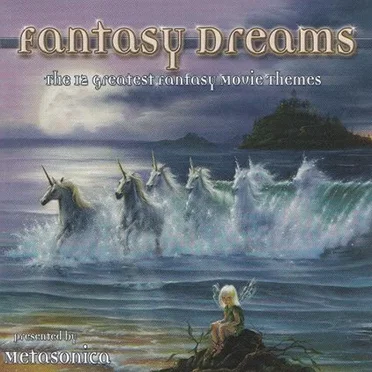 Fantasy Dreams: The Greatest Fantasy Movie Themes
