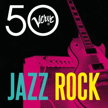 Jazz Rock - Verve 50 by Various Artists - album cover