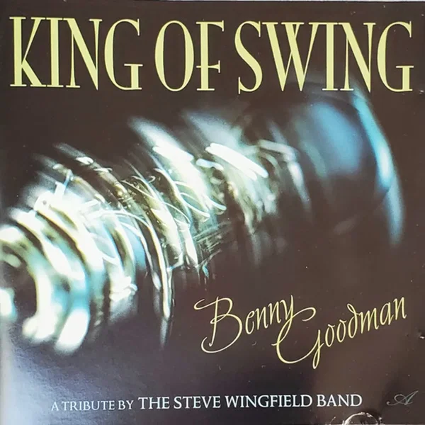 King of Swing - Benny Goodman