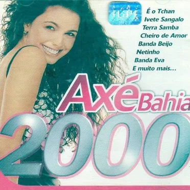 Axé Bahia 2000 by Various Artists - album cover