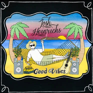 Good Vibes by Josh Heinrichs - album cover