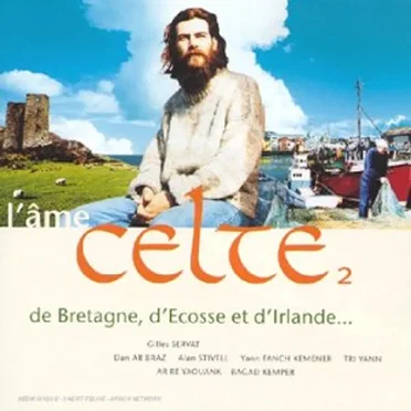 L'Âme celte, Volume 2 : de Bretagne, d'Écosse et d'Irlande... by Various Artists - album cover