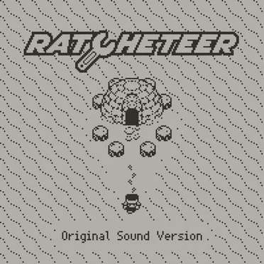 Ratcheteer: Original Sound Version