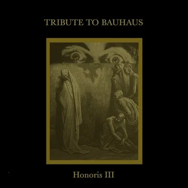 Honoris III (Tribute to Bauhaus) by Various Artists - album cover