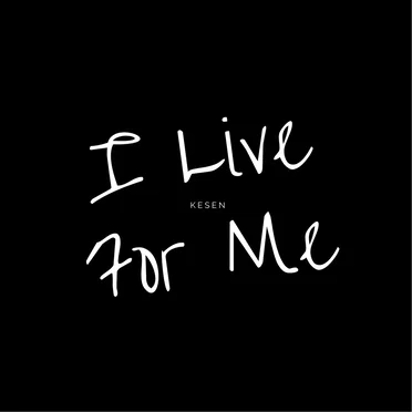 I Live For Me