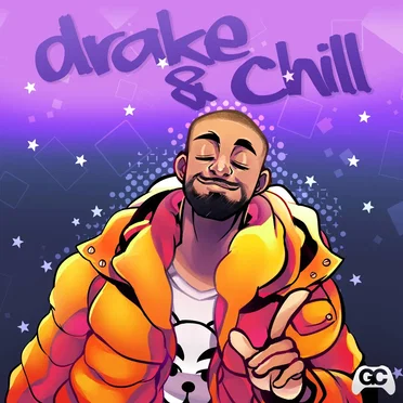 Drake & Chill