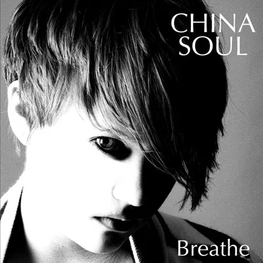 Breathe by China Soul - album cover