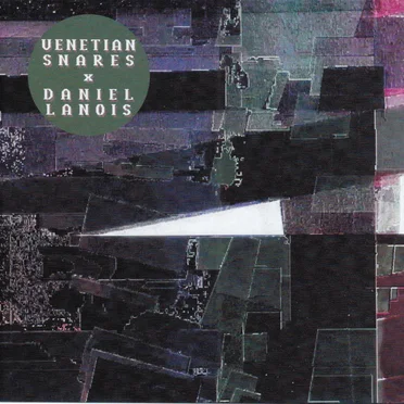 Venetian Snares × Daniel Lanois