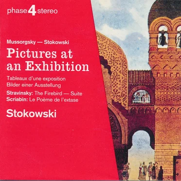 Mussorgsky – Stokowski: Pictures at an Exhibition / Stravinsky: The Firebird Suite / Scriabin: Le Poème de l’extase