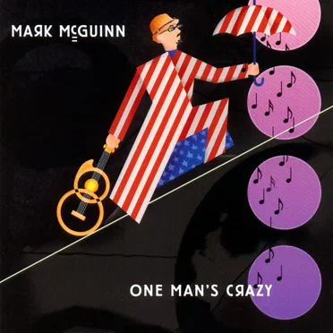 One Man's Crazy by Mark McGuinn - album cover