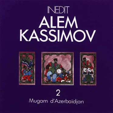 Anthologie du Muğam d’Azerbaïdjan, vol. 2