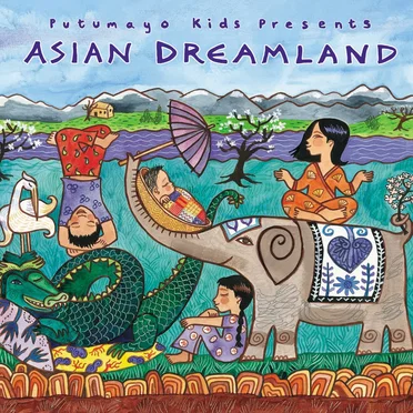 Putumayo Kids Presents: Asian Dreamland by Various Artists - album cover