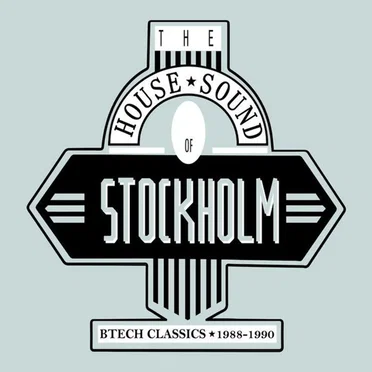 The House Sound Of Stockholm: Btech Classics 1988-1990 by Various Artists - album cover
