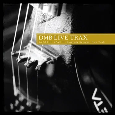 2000-08-29: DMB Live Trax, Volume 11: SPAC, Saratoga Springs, NY, USA