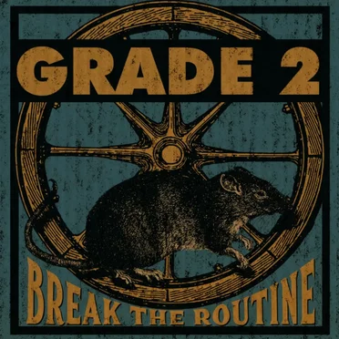 Break the Routine by Grade 2 - album cover