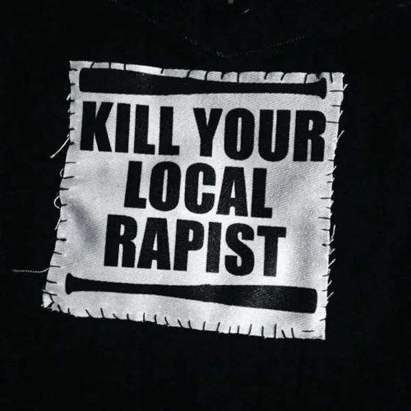 Kill Your Local Rapist