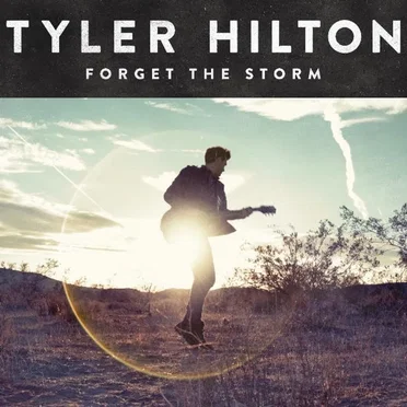 Forget the Storm by Tyler Hilton - album cover