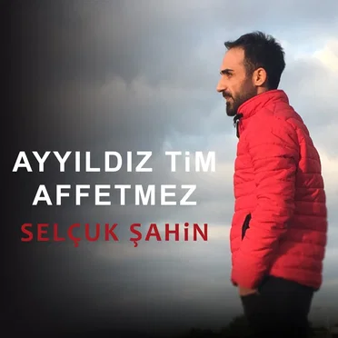 Ayyıldız Tim Affetmez
