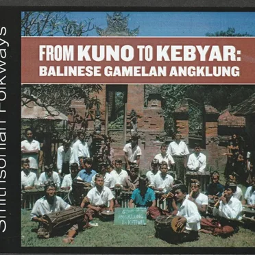 From Kuno to Kebyar: Balinese Gamelan Angklung by Various Artists - album cover