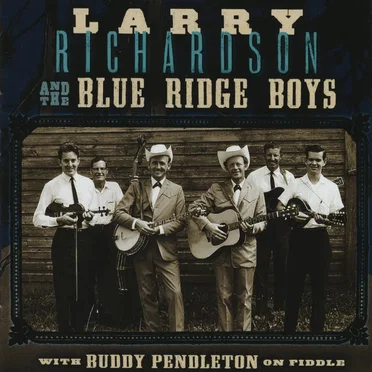 Larry Richardson and The Blue Ridge Boys