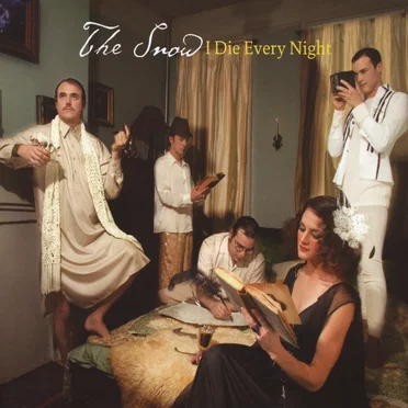 I Die Every Night by The Snow - album cover