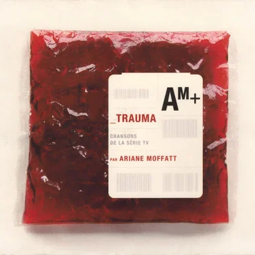 Trauma : Chansons de la série TV