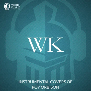 Instrumental Covers of Roy Orbison