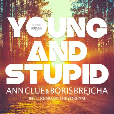 Young and Stupid