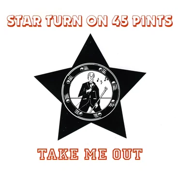 Take Me Out by Star Turn on 45 Pints - album cover