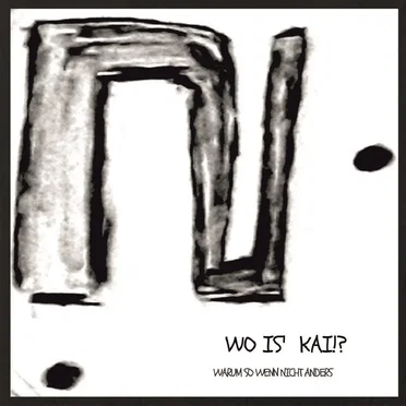 Warum so wenn nicht anders by Wo is' Kai !? - album cover