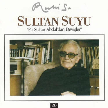 Sultan Suyu / Pir Sultan Abdal'dan Deyişler