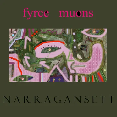 Narragansett by Fyrce Muons - album cover