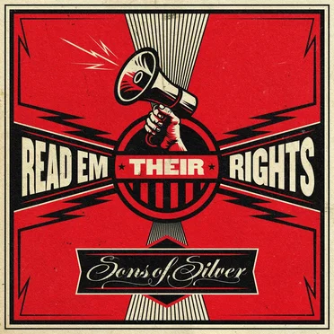 Read ’Em Their Rights by Sons of Silver - album cover
